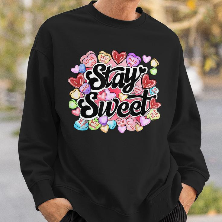 Stay Sweet Heart Candy Heart Love Happy Valentines Day Sweatshirt Gifts for Him