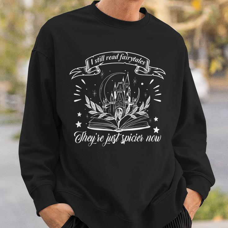 Still Read Fairy Tales Theyre Spicier Now Smut Book Lover Sweatshirt Gifts for Him