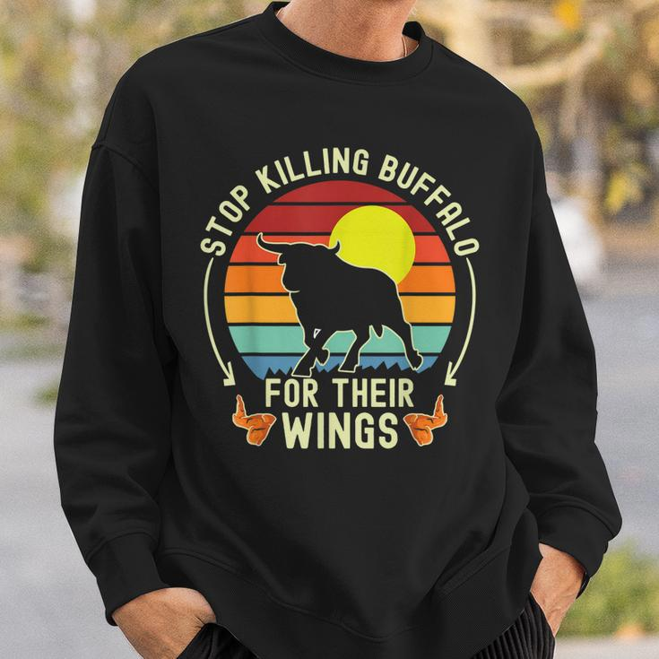 Stop Killing Buffalo For Their Wings Fake Protest Sign Funny Sweatshirt Gifts for Him
