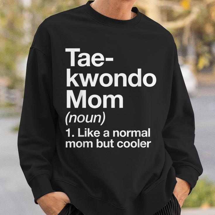 Taekwondo Mom Definition Funny & Sassy Sports Martial Arts Men Women Sweatshirt Graphic Print Unisex Gifts for Him