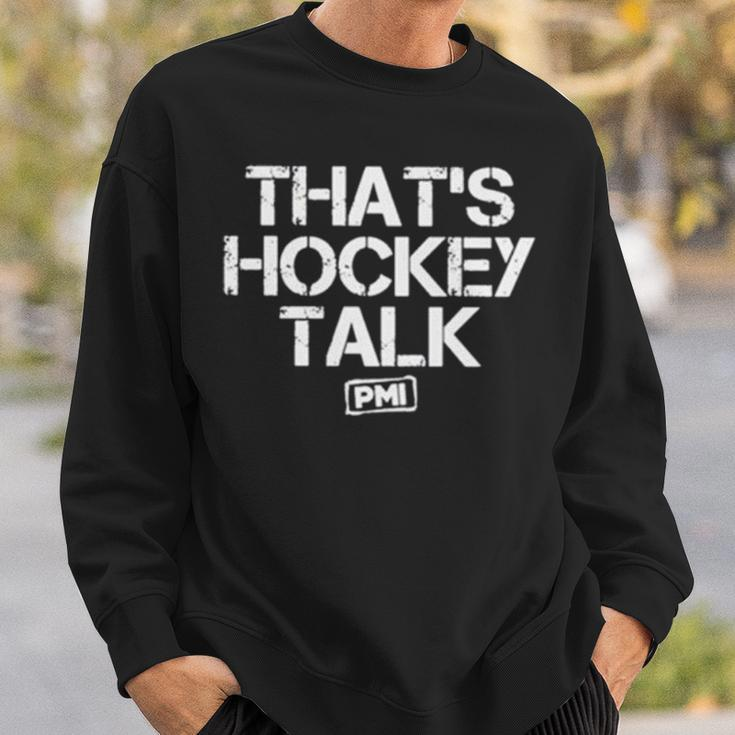 That’S Hockey Talk Sweatshirt Gifts for Him