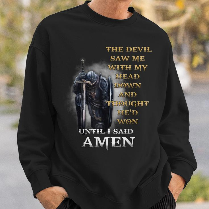 The Devil Saw Me With My Head Down Until I Said Amen Retro Sweatshirt Gifts for Him