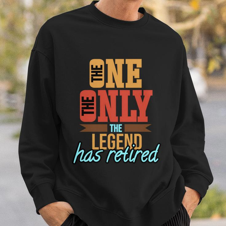 The One The Only The Legend Has Retired Funny Retirement Shirt Sweatshirt Gifts for Him