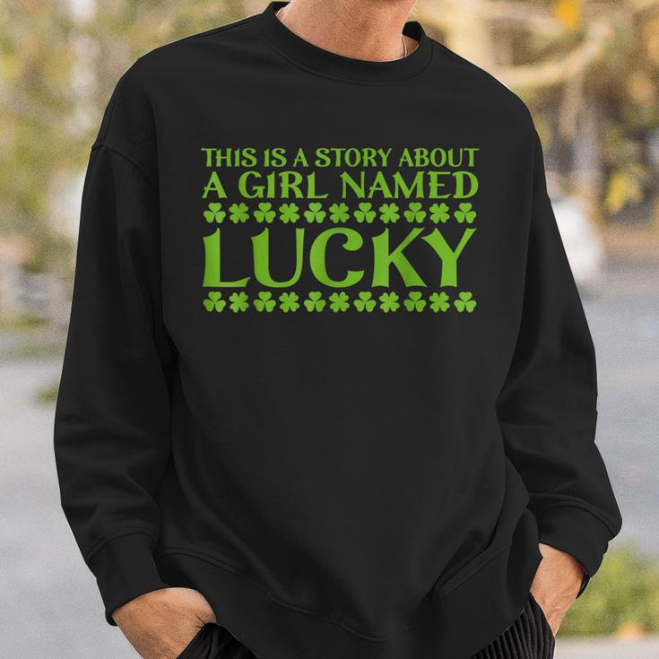 This Is A Story About A Girl Named Lucky Stpatricks Day Sweatshirt Gifts for Him
