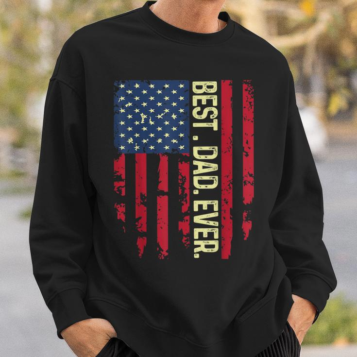 Usa Flag Best Dad Ever United States For Dad On Fathers Day Gift For Mens Sweatshirt Gifts for Him