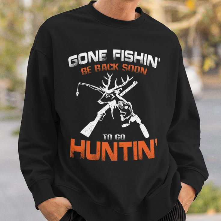 Vintage Gone Fishin Be Back Soon To Go Huntin Sweatshirt Gifts for Him