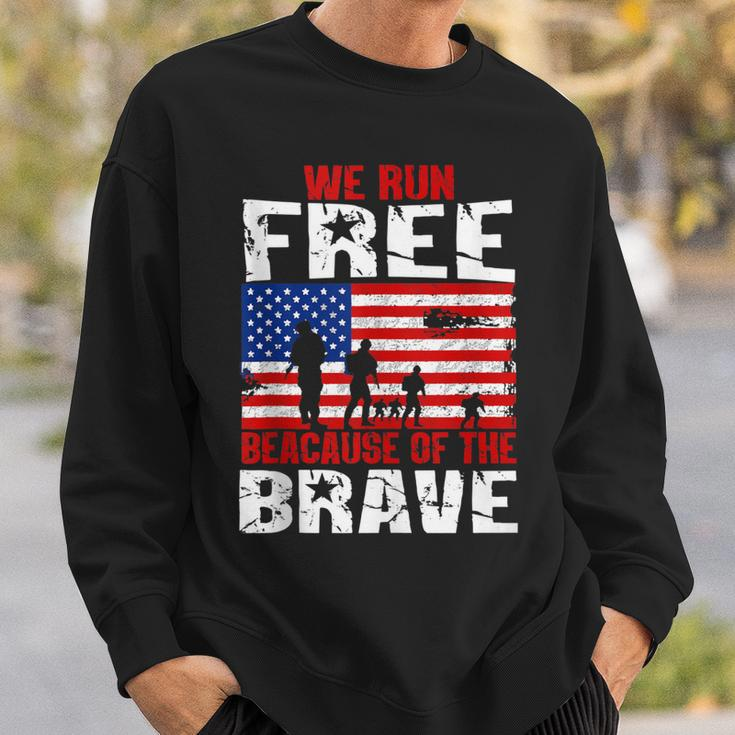We Run Free Because Of The Brave Memorial Day Gift Sweatshirt Gifts for Him