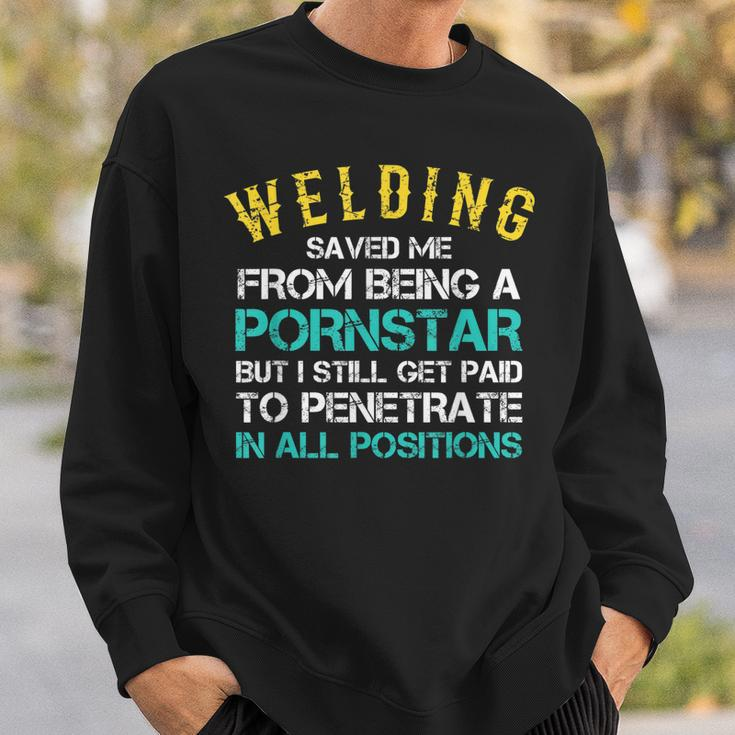 Welder Funny Saying Welding For Men Gift For Proud Welders Men Women Sweatshirt Graphic Print Unisex Gifts for Him