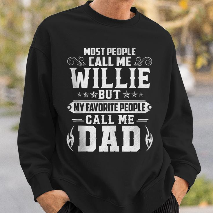 Willie - Name Funny Fathers Day Personalized Men Dad Sweatshirt Gifts for Him