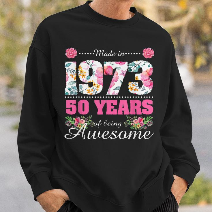 Womens Made In 1973 Floral 50Th Birthday Gifts 50 Year Old Sweatshirt Gifts for Him