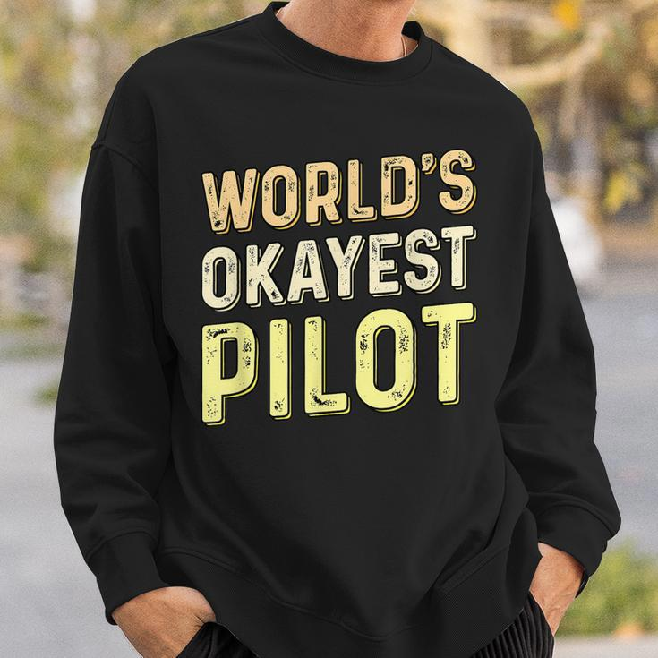 Worlds Okayest Pilot - Helicopter Pilot & Aviator Men Women Sweatshirt Graphic Print Unisex Gifts for Him