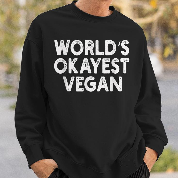 Worlds Okayest Vegan | Vegan Men Women Sweatshirt Graphic Print Unisex Gifts for Him
