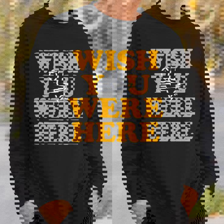 Yellowjackets Wish You Were Here Sweatshirt Gifts for Him