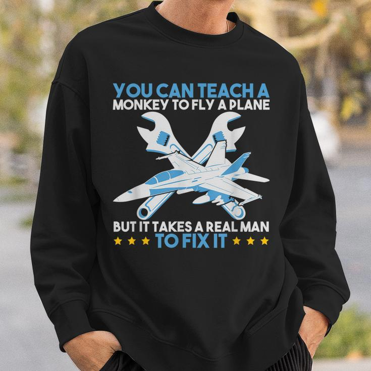 You Can Teach A Monkey To Fly But It Takes Realman To Fix It Sweatshirt Gifts for Him