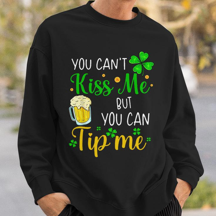 You Cant Kiss Me But You Can Tip Me St Patricks Day Sweatshirt Gifts for Him