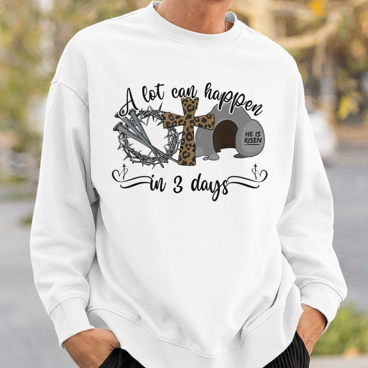 A Lot Can Happen In 3 Days Christian Easter Day 2023 Sweatshirt Gifts for Him
