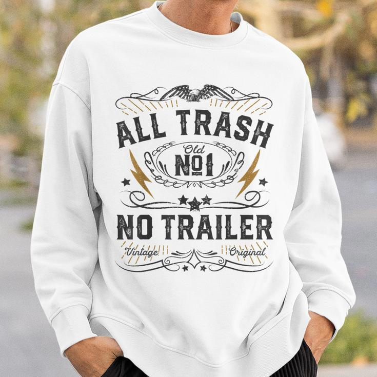 All Trash No Trailer Park Funny Whiskey Redneck Rv Gift Men Women Sweatshirt Graphic Print Unisex Gifts for Him