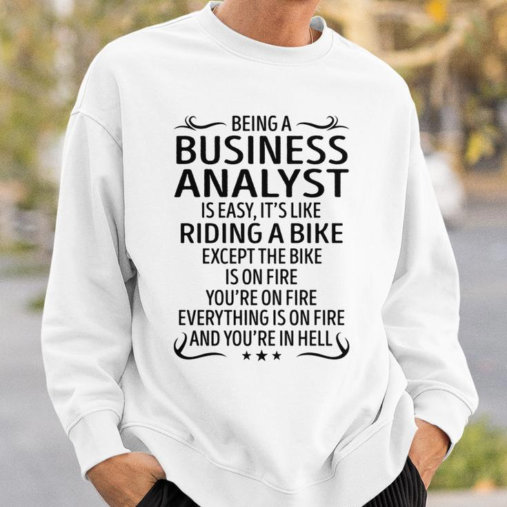 Being A Business Analyst Like Riding A Bike Sweatshirt Gifts for Him