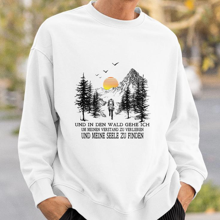 Camping Und In Den Wald Gehe Ich Sweatshirt Geschenke für Ihn