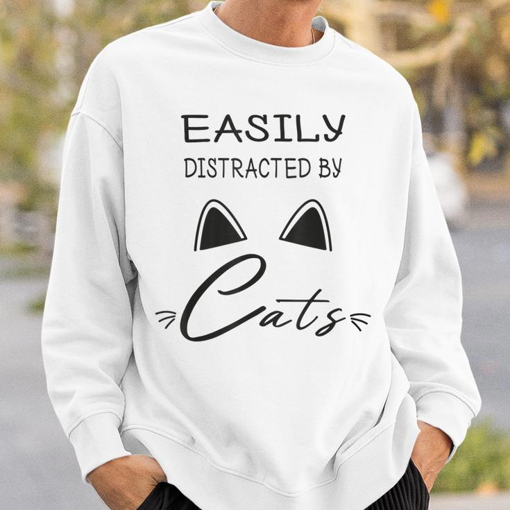 Easily Distracted By Cats Funny Cat Sweatshirt Gifts for Him