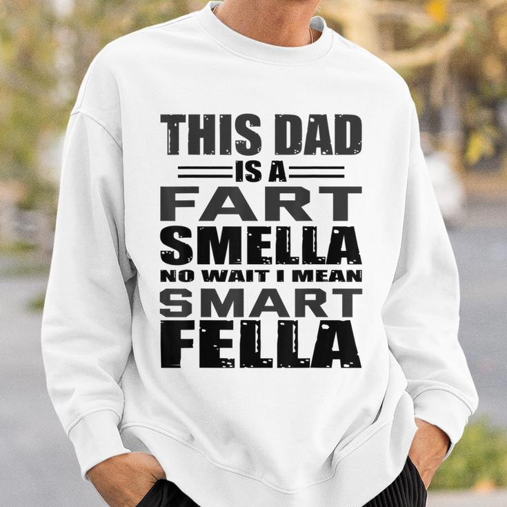 Funny Gift For Dad Fart Smells Dad Means Smart Fella Men Women Sweatshirt Graphic Print Unisex Gifts for Him