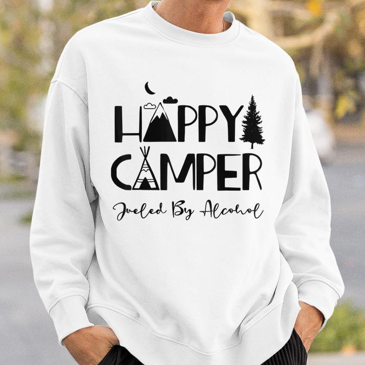 Happy Camper Fueled By Alcohol Funny Drinking Party Camping Sweatshirt Gifts for Him