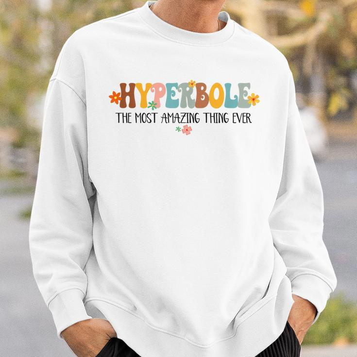 Hyperbole The Most Amazing Thing Ever Book Lover Bookish Sweatshirt Gifts for Him