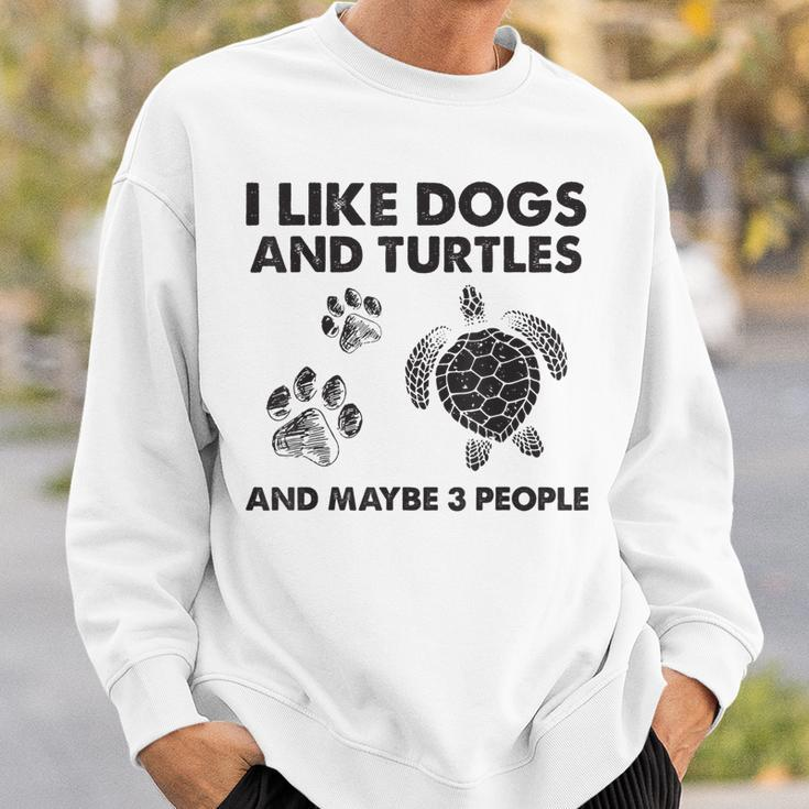 I Like Dogs And Turtles And Maybe 3 People Funny Dogs Turtle Sweatshirt Gifts for Him