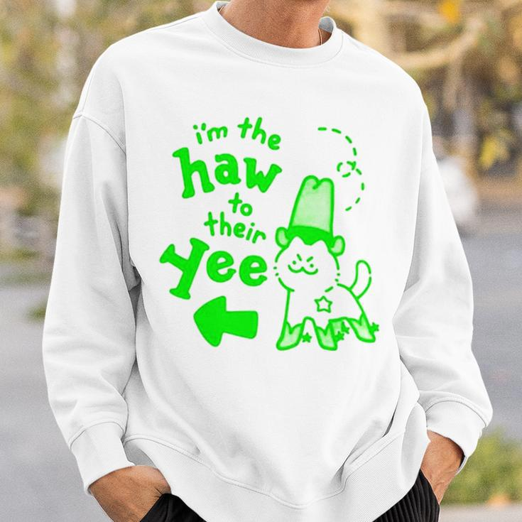 I’M The Haw To Their Yee Sweatshirt Gifts for Him