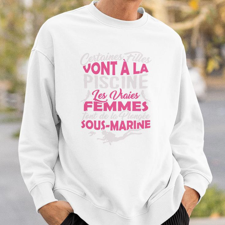 Les Vraies Femmes Font De La Plongée Sous-Marine Sweatshirt Geschenke für Ihn
