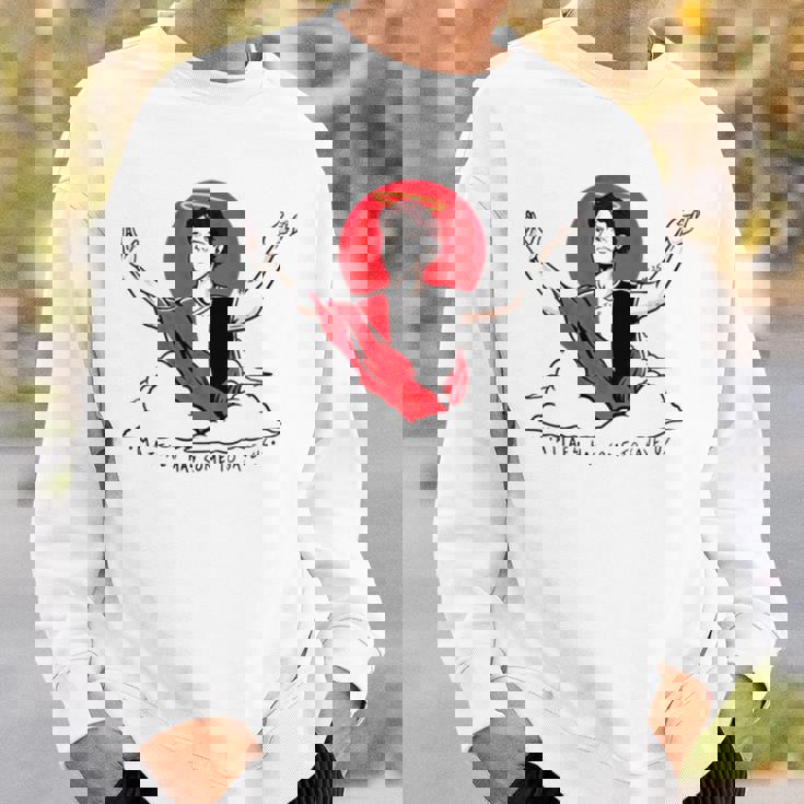 Mattaes Has Come To Save Us Sweatshirt Gifts for Him