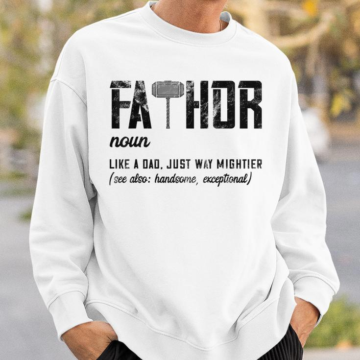 Mens Fathor Like Dad Just Way Mightier Fathers Day Fa-Thor Sweatshirt Gifts for Him