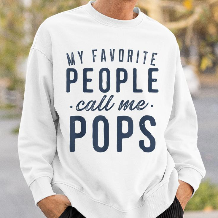 Mens My Favorite People Call Me Pops Gifts Fathers Day Sweatshirt Gifts for Him