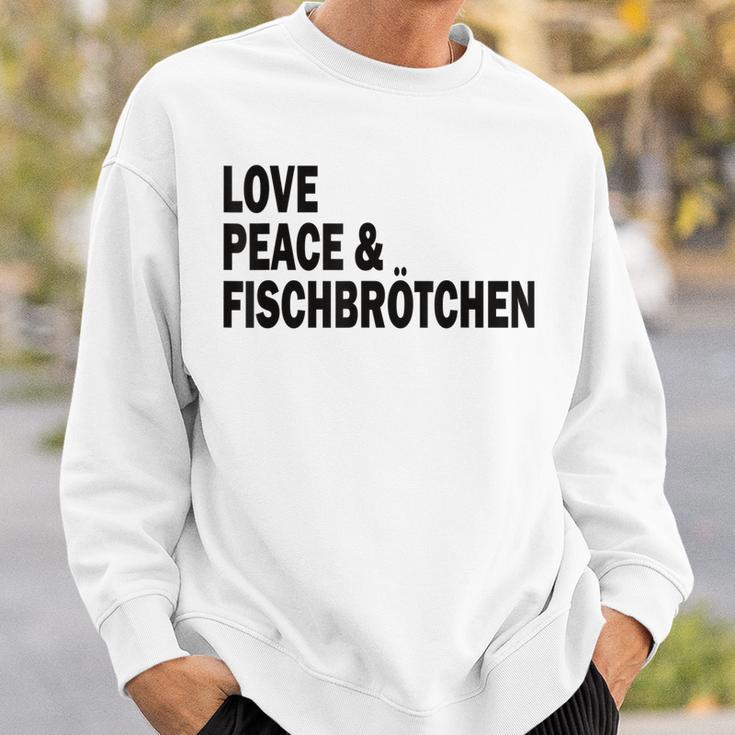 Moin Fischbrötchen Love Peace Norddeutsch Plattdeutsch Sweatshirt Geschenke für Ihn