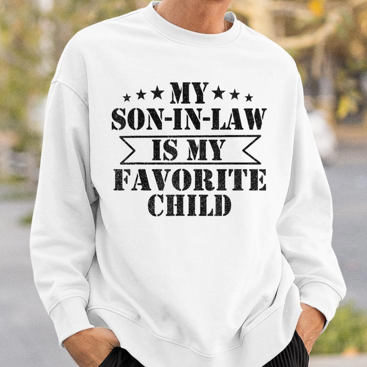 My Son In Law Is My Favorite Child Funny Family Sweatshirt Gifts for Him
