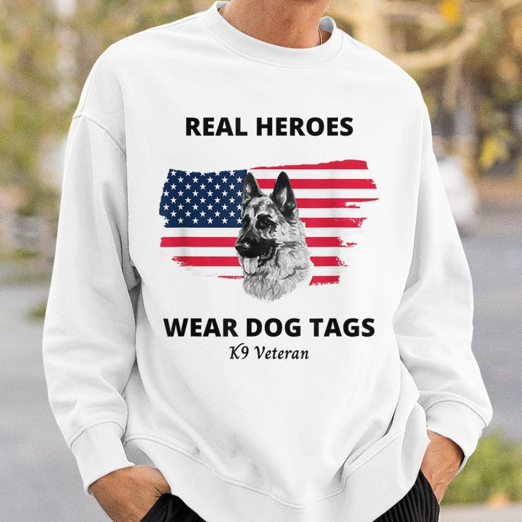 Real Heroes Wear Dog Tags - K9 Veteran Military Dog Men Women Sweatshirt Graphic Print Unisex Gifts for Him
