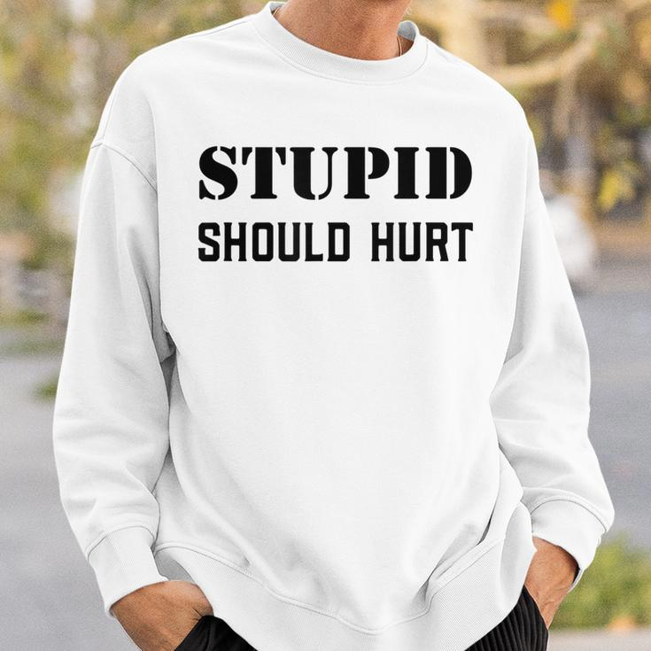 Stupid Should Hurt Sarcastic Dad Humor Joke Military Veteran Men Women Sweatshirt Graphic Print Unisex Gifts for Him