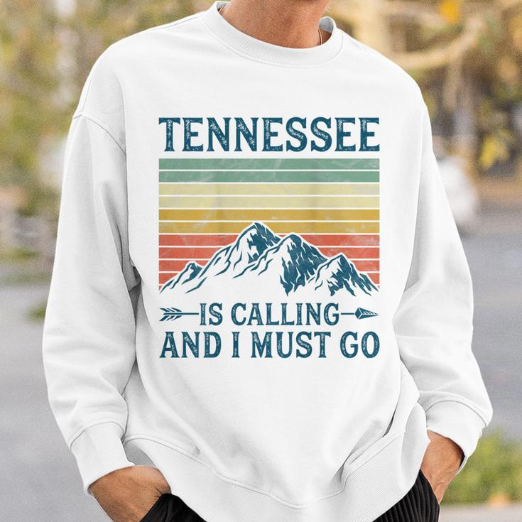 Tennessee Is Calling And I Must Go On Back Sweatshirt Gifts for Him