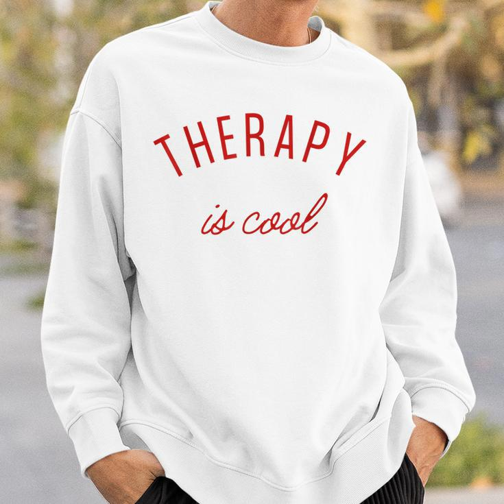 Therapy Is Cool Mental Health Matters Awareness Therapist Sweatshirt Gifts for Him