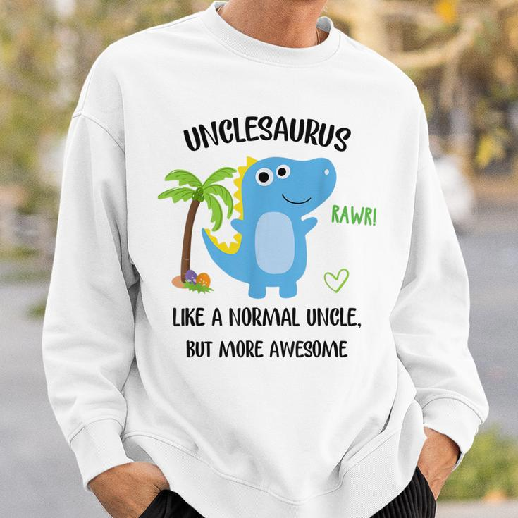 Unclesaurus Normal Uncle But More Awesome Gift For Uncle Gift For Mens Sweatshirt Gifts for Him