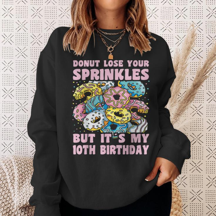 10Th Birthday 10 Year Old Donut Lose Sprinkles 10Th Birthday Sweatshirt Gifts for Her