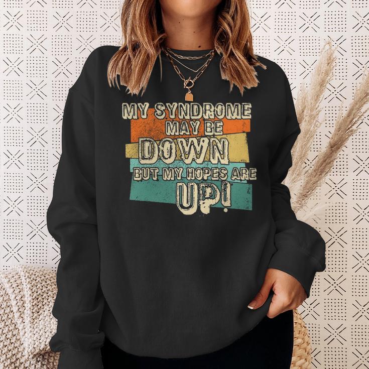Vintage Retro My Syndrome May Be Down But My Hope Is Up Sweatshirt