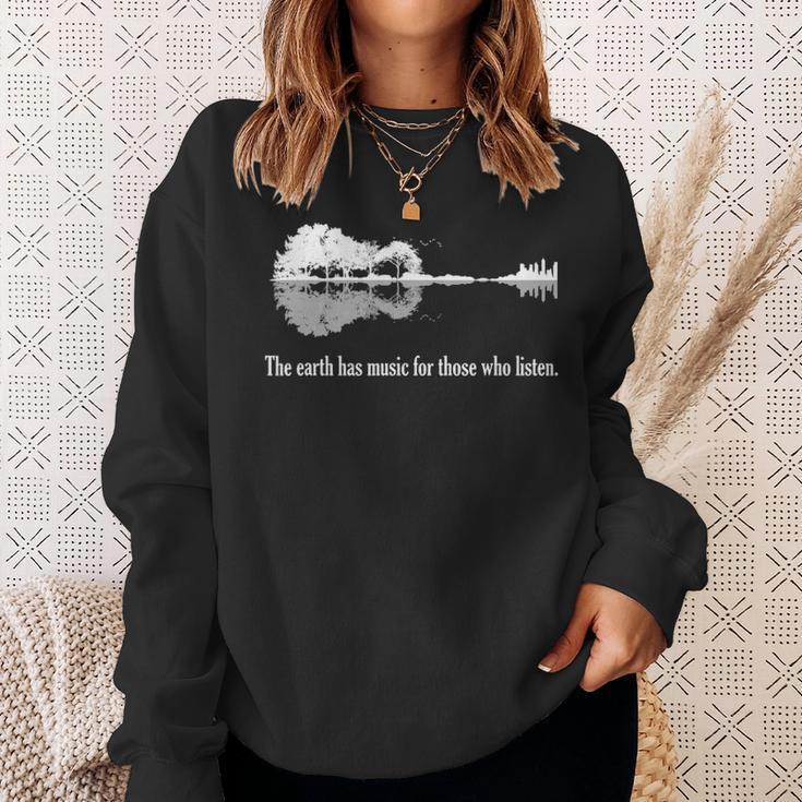 Acoustic Guitar Earth Has Music For Those Who Listen Sweatshirt Gifts for Her