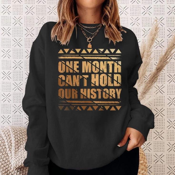 African One Month Cant Hold Our History Black History Month Sweatshirt Gifts for Her