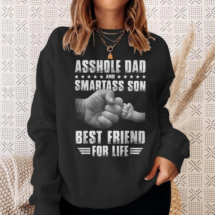 Asshole Dad And Smartass Son Best Friend For Life Funny Gift Sweatshirt Gifts for Her