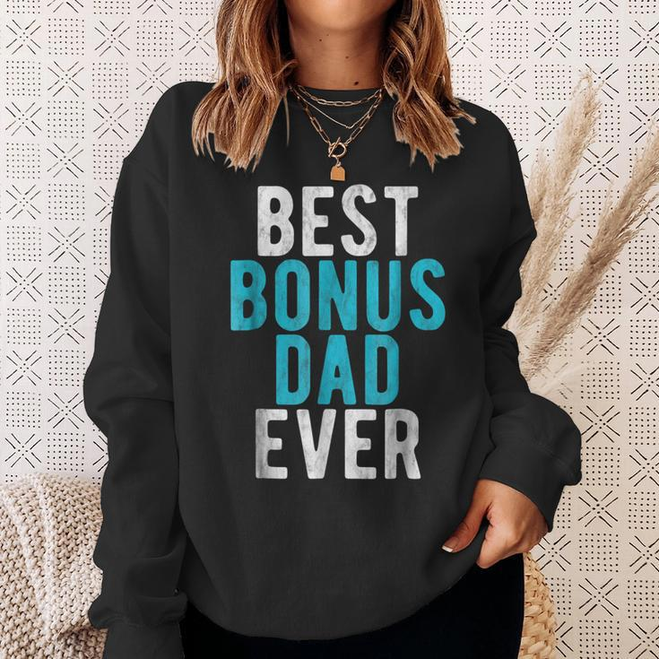 Best Bonus Dad Ever Step Dad Fathers Day Gift Gift For Mens Sweatshirt Gifts for Her