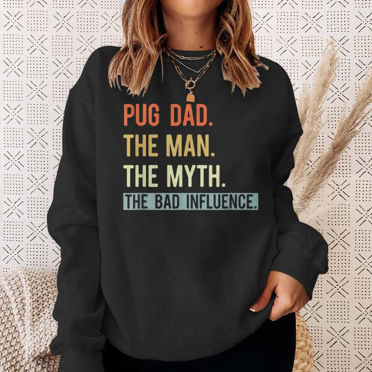 Best Pug Dad Ever Gifts Dog Animal Lovers Man Myth Cute Sweatshirt Gifts for Her