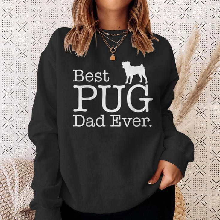 Best Pug Dad EverFunny Pet Kitten Animal Parenting Sweatshirt Gifts for Her