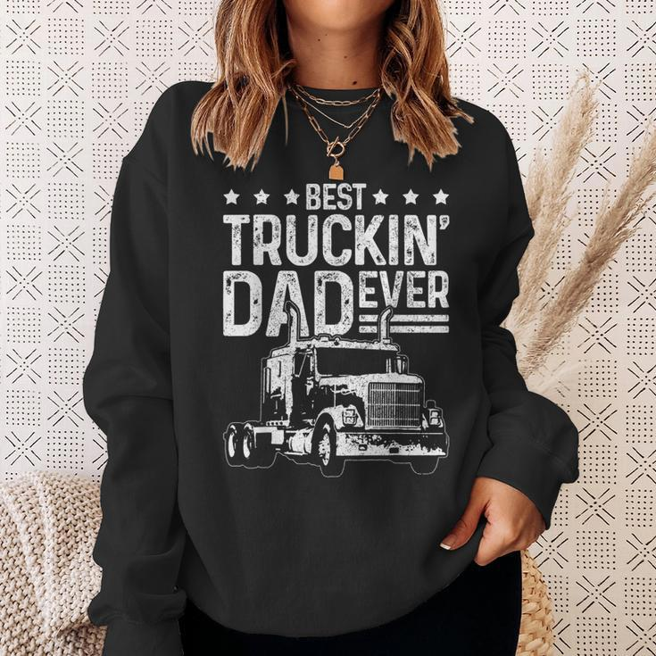 Best Truckin Dad Ever Truck Driver Fathers Day Gift Gift For Mens Sweatshirt Gifts for Her