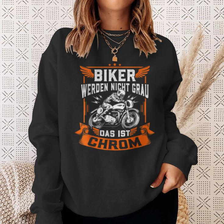 Biker Werden Nicht Grau Das Ist Chrom Motorrad Ironie Sweatshirt Geschenke für Sie